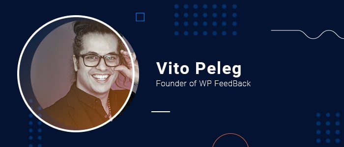 Vito Peleg, Founder of WP FeedBack (1)